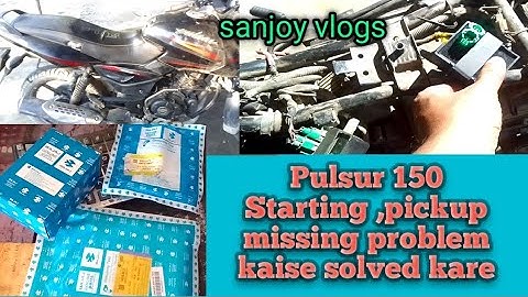 pulsar 150 starting, pickup missing problem solved