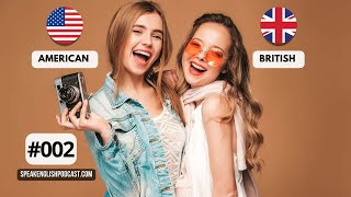 #002 differences between american and british accents