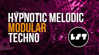 HYPNOTIC MELODIC MODULAR TECHNO JAM