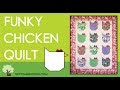 The funky chicken quilt  free pattern