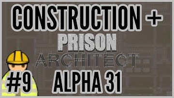 Death Row Torture = Construction + Prison Architect [Alpha 31] #9