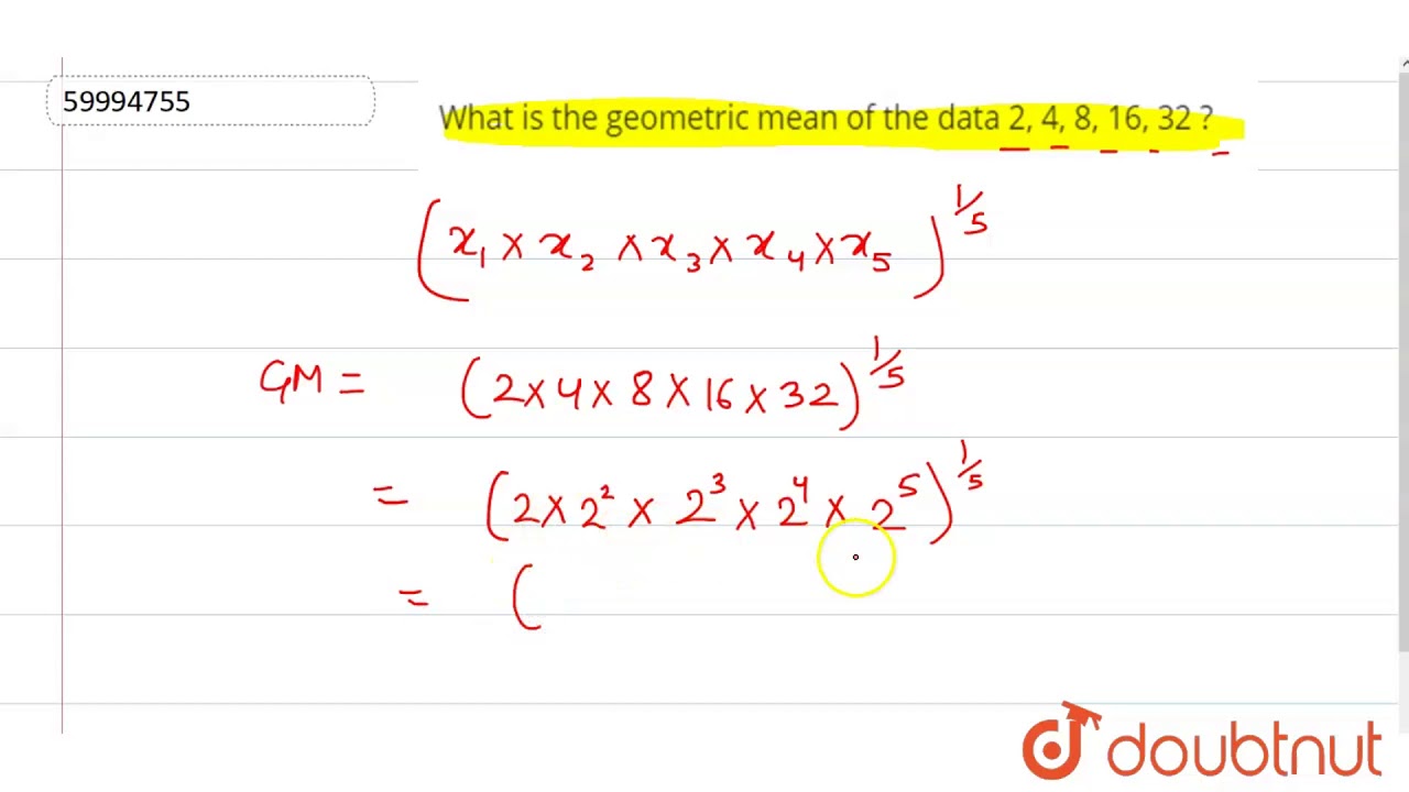 What Is The Geometric Mean Of The Data 2 4 8 16 32 Youtube