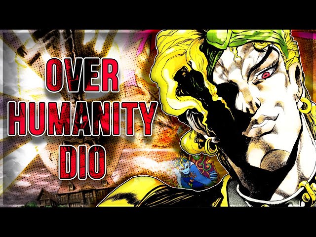 Dio Brando - Villains Done Right!! 