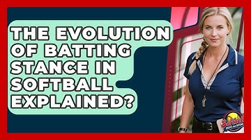 The Evolution Of Batting Stance In Softball Explained? - Softball Basics and Beyond