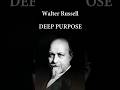 Walter Russell on Deep Purpose: Unveil Your Cosmic Blueprint