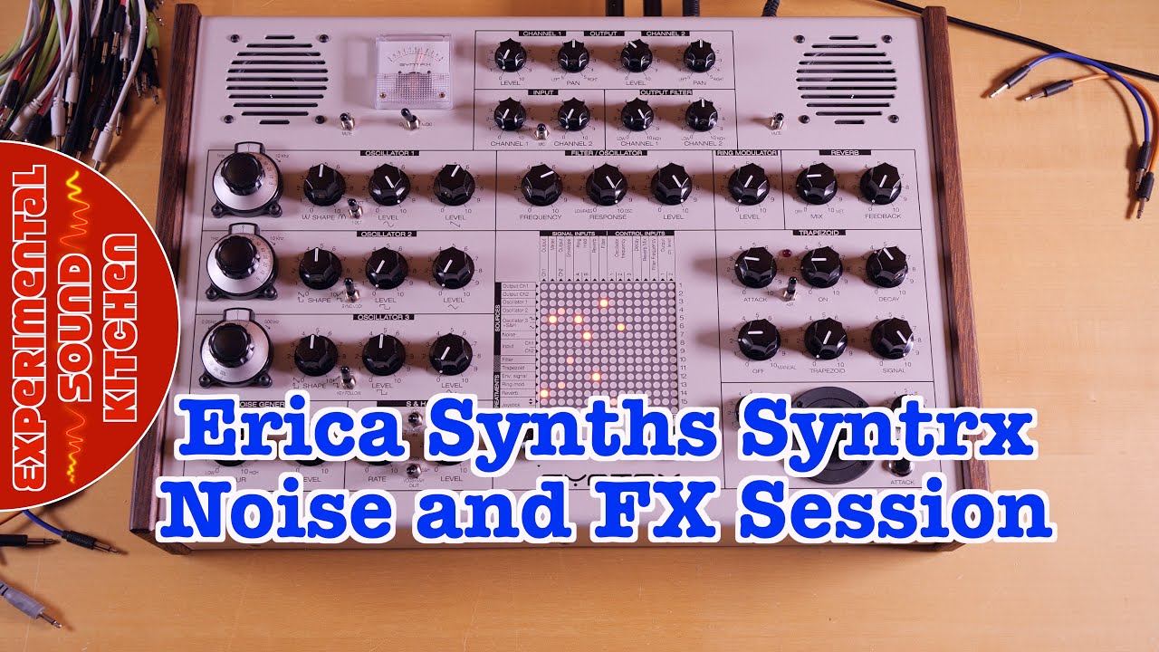 ESK - Erica Synths Syntrx Noise and FX Session - YouTube