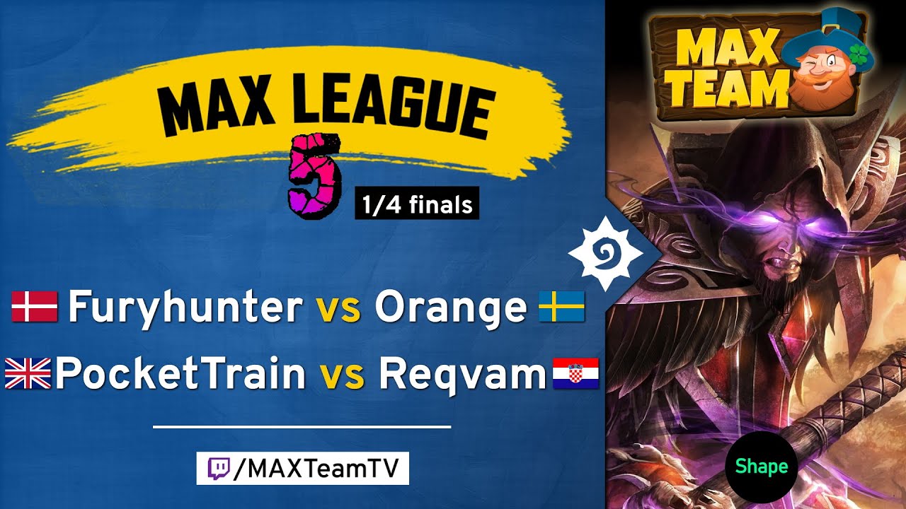 MAX League 5 (1/4 finals) -  Orange vs Furyhunter + Reqvam vs PocketTrain - Casted by MAX + Jambre