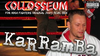 Karramba Ft.bbx - Collosseum Rvl Mix