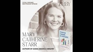 Mary Catherine Starr, MAMA NEEDS A MINUTE!: A Candid, Funny, All-Too-Relatable Comic Memoir about...