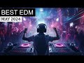 Best edm may 2024  electro house  techno charts mix