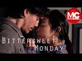 Bittersweet Monday | Full Drama Romance Movie