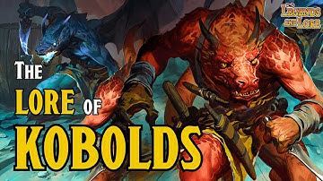The Lore of Kobolds | D&D Legends and Lore