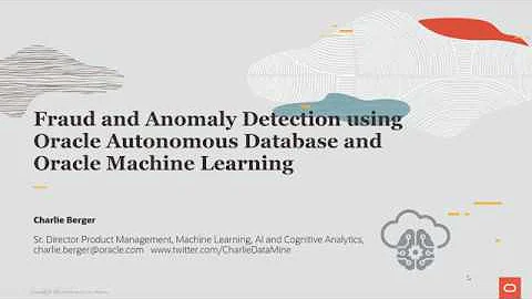 Fraud and Anomaly Detection using Oracle Autonomous Database and Oracle Machine Learning