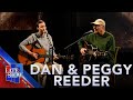 "Maybe" - Dan & Peggy Reeder (LIVE on The Late Show)