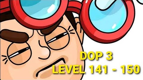 Dop 3 Level 141 - 150