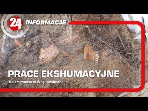 Ekshumacja w Wąglikowicach