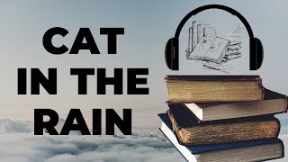 Cat in the Rain | Audiobook