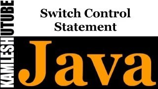 Java Programming -- Part 35 -- Switch Control
