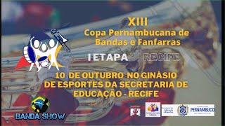 AO VIVO ???? I Etapa da Copa Pernambucana de Bandas e Fanfarras 2021