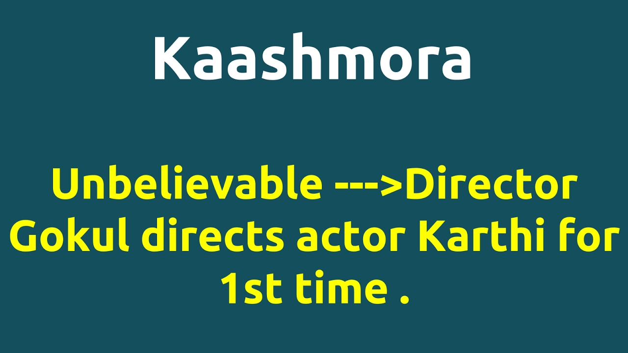 Kaashmora |2016 movie |IMDB Rating |Review | Complete report | Story | Cast