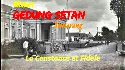 Misteri Gedung Setan Semarang@JChristionoJURAGAN