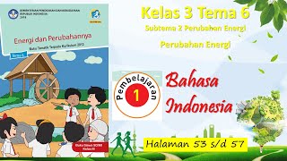 Kelas 3 Tema 6 Sub 2 Pembelajaran 1 Bahasa Indonesia Perubahan Energi Hal 53 - 57 screenshot 2
