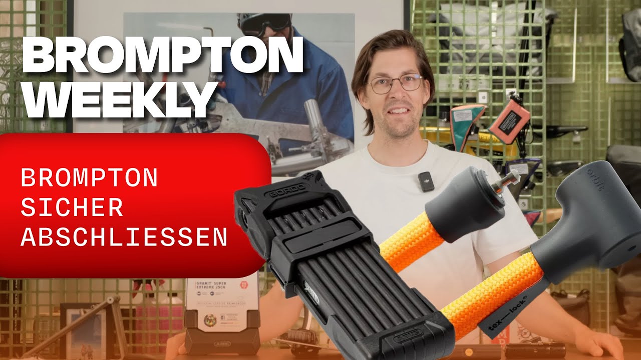 Brompton sicher abschließen: Die besten Schlösser & Tipps gegen Diebstahl | Weekly 24