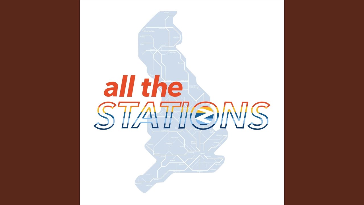 All the Stations (Extended Version)