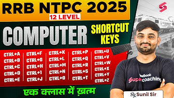 NTPC 12 Level Computer Marathon 2025 |Complete Computer Shortcut Keys Question For RRB NTPC 12 Level
