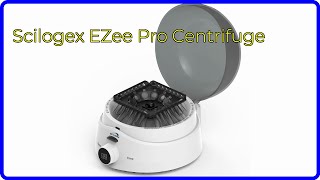 REVIEW (2026): Scilogex EZee Pro Centrifuge. ESSENTIAL details.