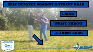 Self Defence Against A Street Grab Using Wrist Throw & Lock