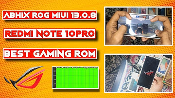 STABLE MIUI 13.0.8 AbhiX Rog Edition Gaming Test For Redmi Note 10 Pro/Max | Best Gaming Rom |