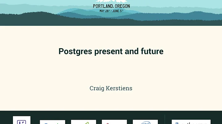 Craig Kerstiens - Postgres present and future - Py...