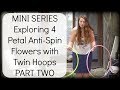 Twin Hoop Tutorial SAME TIME LINEAR ISOS W/ A FLOWER POP