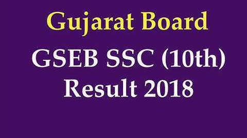 GSEB SSC Result 2018 | Gujarat Board 10th Result 2018