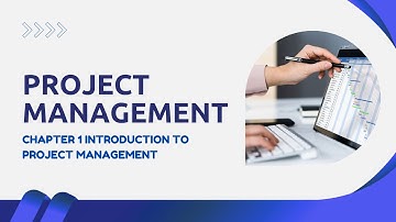 Project Management | Chapter 1 Introduction to Project Management