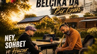 Belçika’da Açık Havada Ney Dersi 🌿