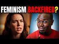 Has Feminism Backfired On Modern Women?