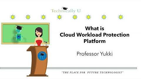 Cloud Workload Protection Platform - CWPP