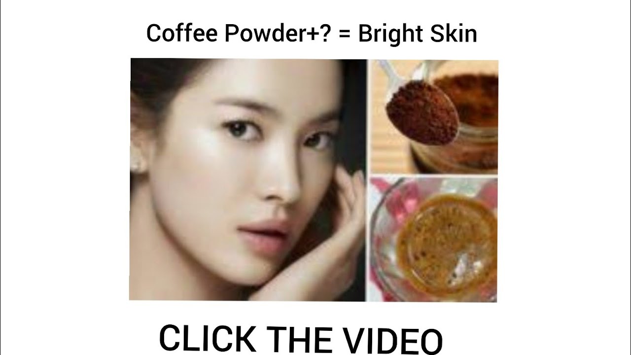 Skin Whitening By Using Coffee Powder In Tamil YouTube