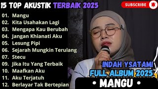 Download Lagu MANGU - KITA USAHAKAN LAGI - INDAH YASTAMI FULL ALBUM 2025 MP3 Download Lagu MANGU - KITA USAHAKAN LAGI - INDAH YASTAMI FULL ALBUM 2025 MP3