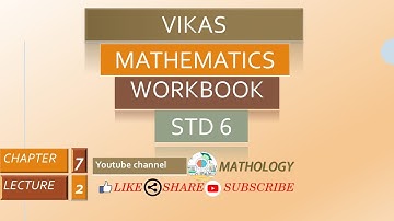 std-6 cha-7 lec-2 vikas mathematics workbook solution 2020-2021