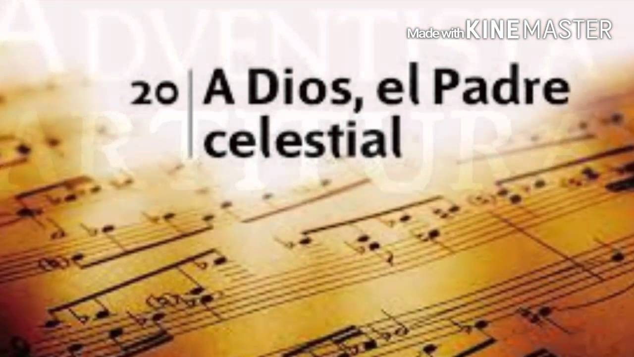 Himno 20 A Dios, El Padre Celestial (partitura) Nuevo Himnario Adventista |  Música Cristiana - YouTube