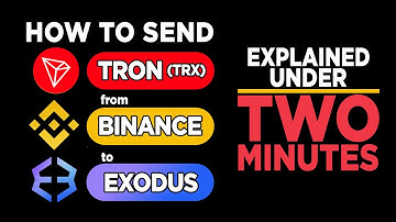 How to send TRON (TRX) from BINANCE to EXODUS - step by step