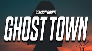 Video thumbnail of "Benson Boone - Ghost Town (Lyrics) “maybe you would be happier with someone else”"