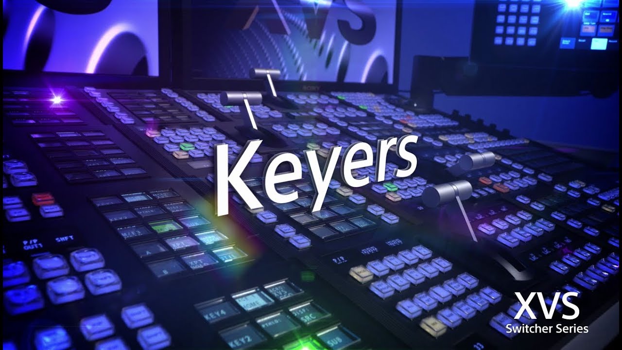 XVS Series Training Video (Keyers) YouTube
