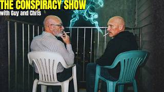 The Conspiracy Show w/ Guy and Chris ep. 2