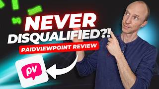 PaidViewpoint Updated Review - Does It Never Disqualify You? (I Tested It)