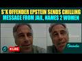 Epstein UNSEEN Jail VIDEO LIVE | S*x Offender’s DISTURBING Message to 2 Girls| ‘Black Boy KISSED…’