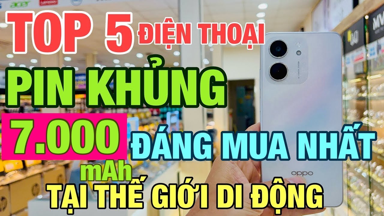 TOP 5 Điện Thoại PIN KHỦNG 7.000mAh Đáng Mua Nhất Tháng 10 Tại Thế Giới Di Động